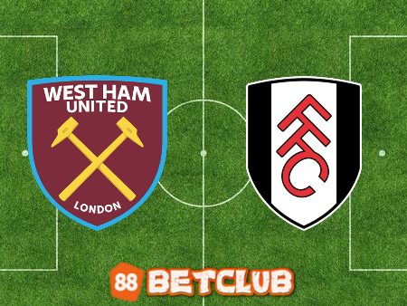 Soi kèo nhà cái Bet188: West Ham vs Fulham – 20h00 – 09/10/2022