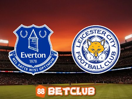 Soi kèo nhà cái Bet188: Everton vs Leicester – 00h30 – 06/11/2022