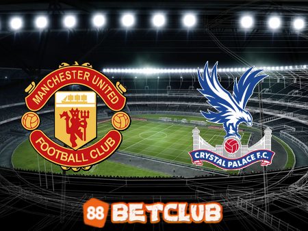Soi kèo nhà cái: Manchester Utd vs Crystal Palace – 22h00 – 04/02/2023